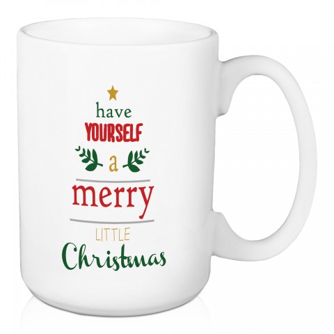Have Yourself A Merry Little Christmas 15 oz Mug