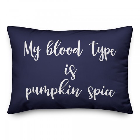 My Blood Type Is Pumpkin Spice in Navy 14x20 Spun Poly Pillow