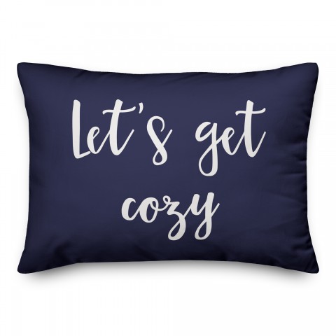 Let's Get Cozy in Navy 14x20 Spun Poly Pillow