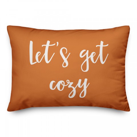 Let's Get Cozy in Orange 14x20 Spun Poly Pillow