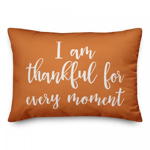 I Am Thankful For Every Moment in Orange 14x20 Spun Poly Pillow