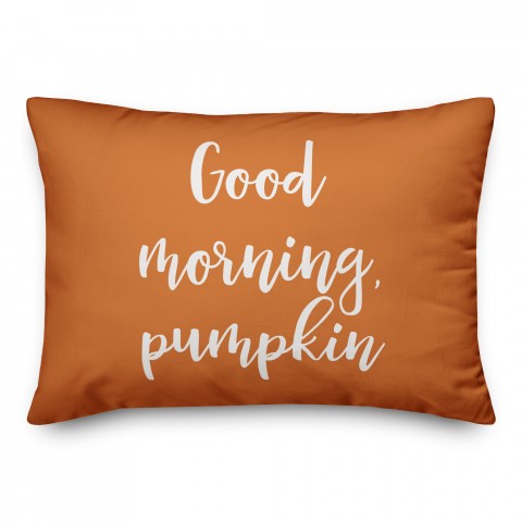 Good Morning, Pumpkin in Orange 14x20 Spun Poly Pillow