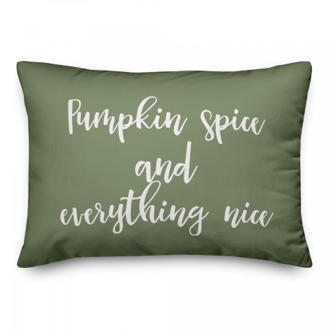 Pumpkin Spice And Everything Nice in Green 14x20 Spun Poly Pillow