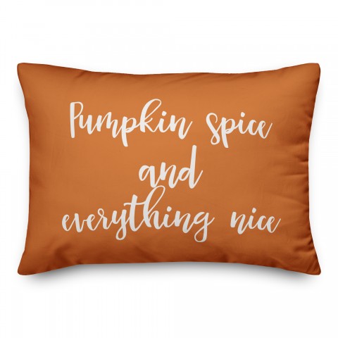 Pumpkin Spice And Everything Nice in Orange 14x20 Spun Poly Pillow