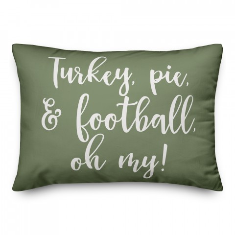 Turkey, Pie & Football, Oh My in Green 14x20 Spun Poly Pillow