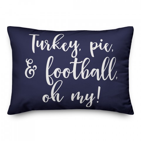 Turkey, Pie & Football, Oh My in Navy 14x20 Spun Poly Pillow