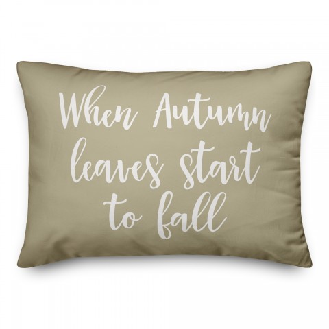 When Autumn Leaves Start To Fall in Beige 14x20 Spun Poly Pillow