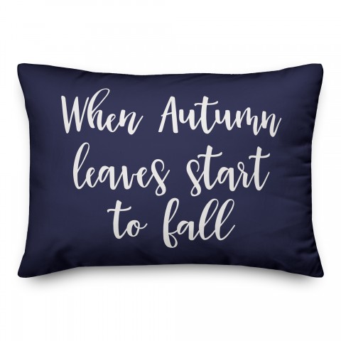 When Autumn Leaves Start To Fall in Navy 14x20 Spun Poly Pillow