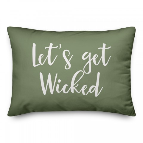 Let's Get Wicked in Green 14x20 Spun Poly Pillow