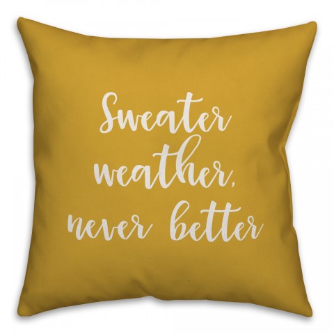 Sweater Weather Never Better in Mustard 18x18 Spun Poly Pillow