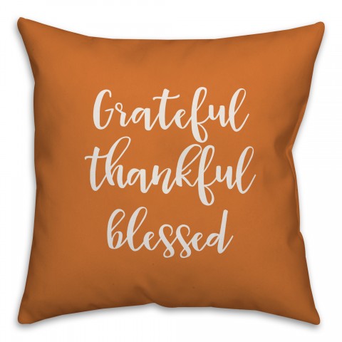 Grateful Thankful Blessed in Orange 18x18 Spun Poly Pillow