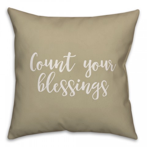 Count Your Blessings in Beige 18x18 Spun Poly Pillow