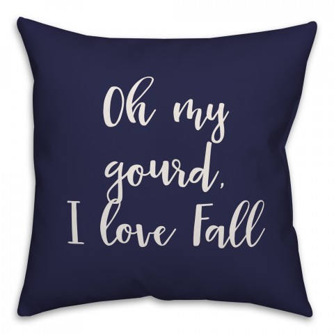 Oh My Gourd, I Love Fall in Navy 18x18 Spun Poly Pillow