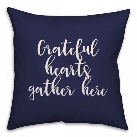 Grateful Hearts Gather Here in Navy 18x18 Spun Poly Pillow