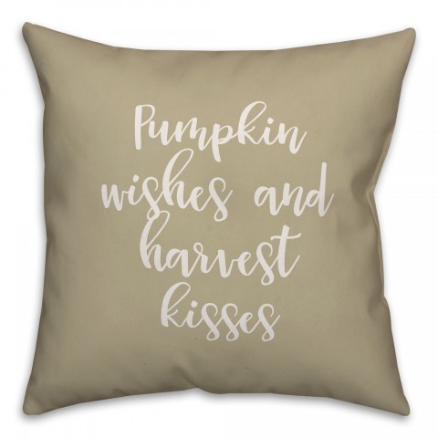Pumpkin Wishes And Harvest Kisses in Beige 18x18 Spun Poly Pillow