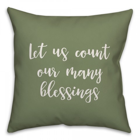 Let Us Count Our Many Blessings in Green 18x18 Spun Poly Pillow