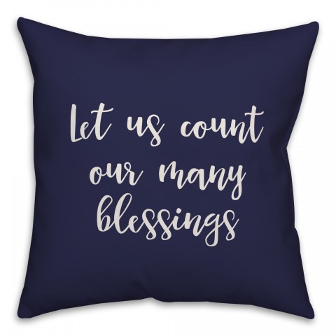 Let Us Count Our Many Blessings in Navy 18x18 Spun Poly Pillow