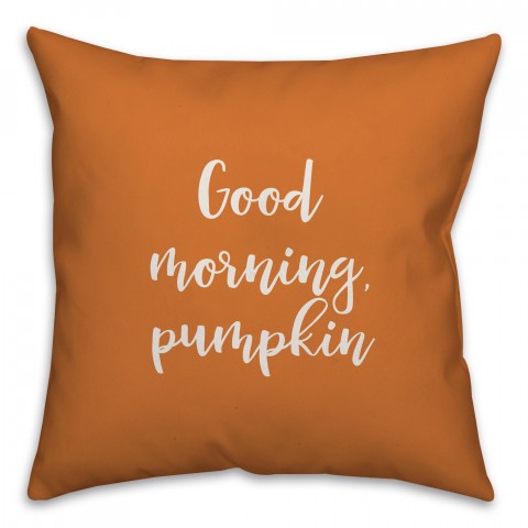 Good Morning, Pumpkin in Orange 18x18 Spun Poly Pillow