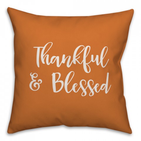 Thankful & Blessed in Orange 18x18 Spun Poly Pillow