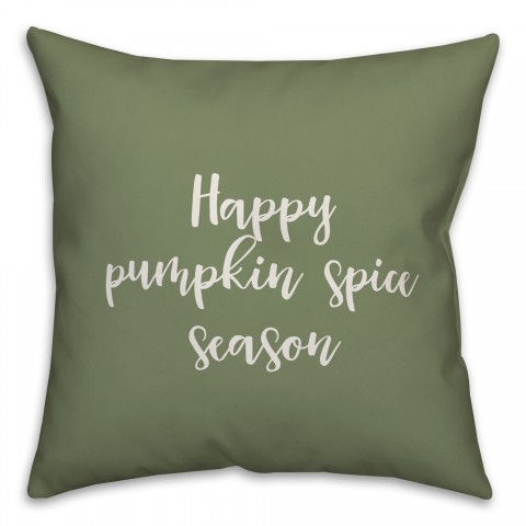 Happy Pumpkin Spice Season in Green 18x18 Spun Poly Pillow Cover