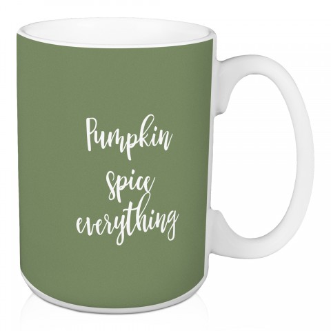 Pumpkin Spice Everything in Green 15 oz Mug