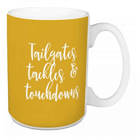 Tailgates, Tackles, & Touchdowns in Mustard 15 oz Mug