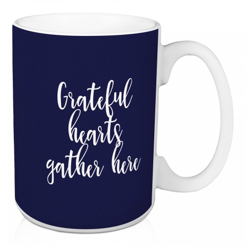 Grateful Hearts Gather Here in Navy 15 oz Mug