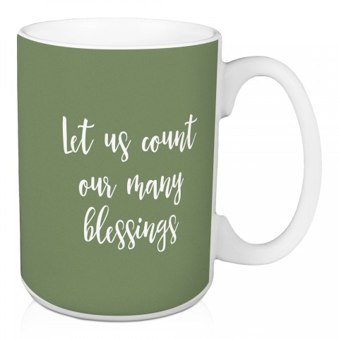 Let Us Count Our Many Blessings in Green 15 oz Mug