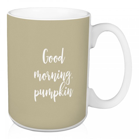 Good Morning, Pumpkin in Beige 15 oz Mug