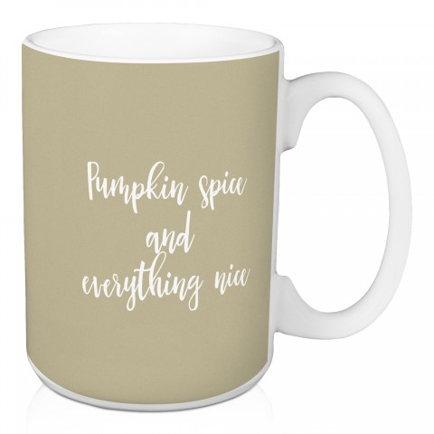 Pumpkin Spice And Everything Nice in Beige 15 oz Mug