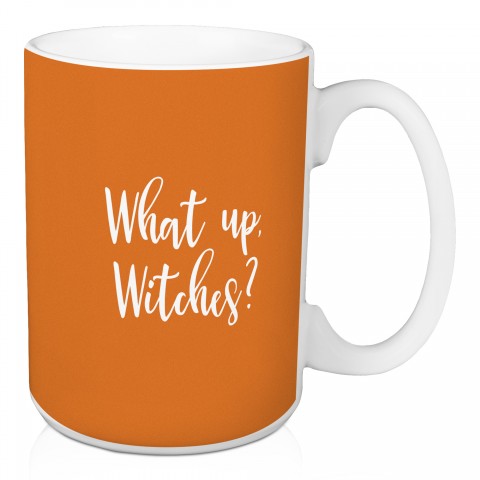 What Up Witches? in Orange 15 oz Mug
