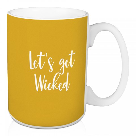 Let's Get Wicked in Mustard 15 oz Mug