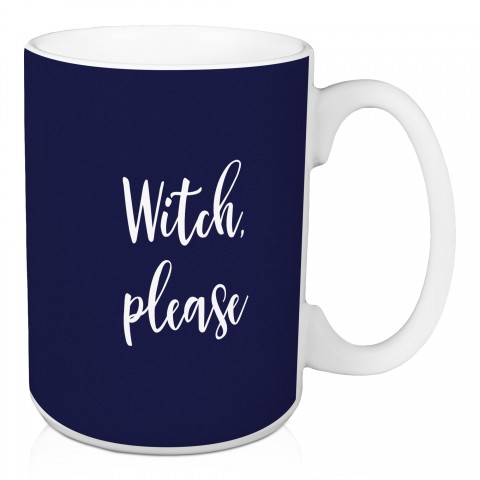 Witch Please in Navy 15 oz Mug