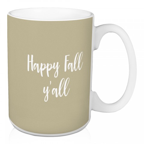 Happy Fall Y'all in Beige 15 oz Mug