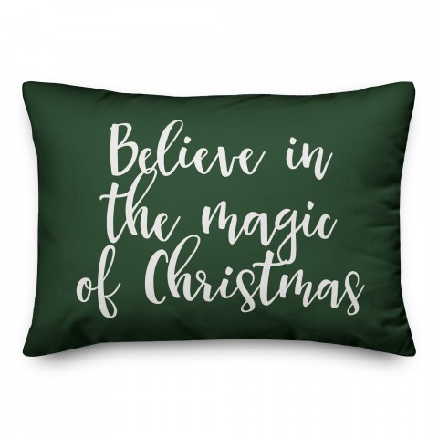 Believe In The Magic Of Christmas in Dark Green 14x20 Spun Poly Pillow