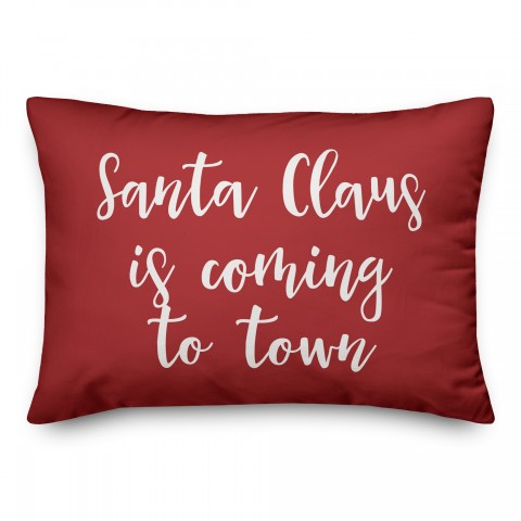 Santa Claus Is Coming To Town in Red 14x20 Spun Poly Pillow