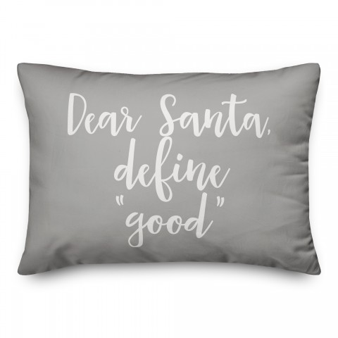 Daear Santa, Define Good in Gray 14x20 Spun Poly Pillow