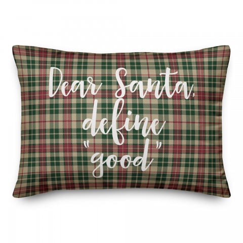Daear Santa, Define Good in Tartan Plaid 14x20 Spun Poly Pillow