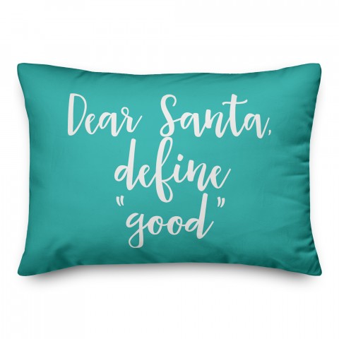 Daear Santa, Define Good in Teal 14x20 Spun Poly Pillow