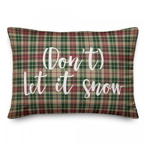 Don't Let It Snow in Tartan Plaid 14x20 Spun Poly Pillow
