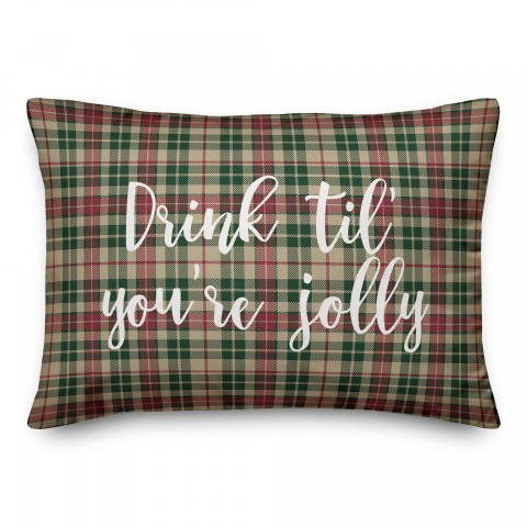 Drink 'Til You're Jolly in Tartan Plaid 14x20 Spun Poly Pillow