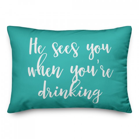 He Sees You When You're Drinking in Teal 14x20 Spun Poly Pillow