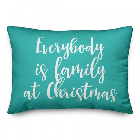 Everybody Is Family At Christmas in Teal 14x20 Spun Poly Pillow