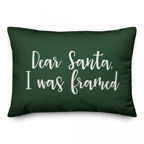 Dear Santa, I Was Framed in Dark Green 14x20 Spun Poly Pillow