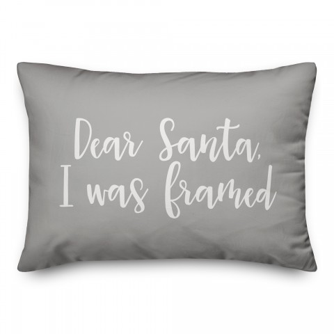 Dear Santa, I Was Framed in Gray 14x20 Spun Poly Pillow