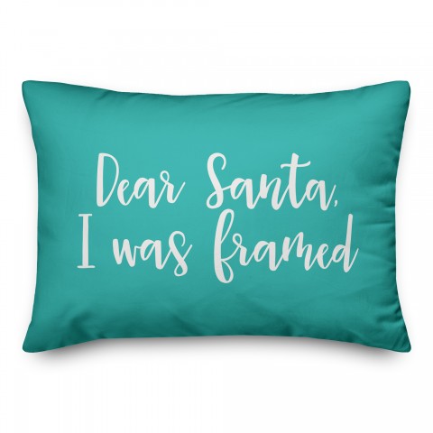 Dear Santa, I Was Framed in Teal 14x20 Spun Poly Pillow