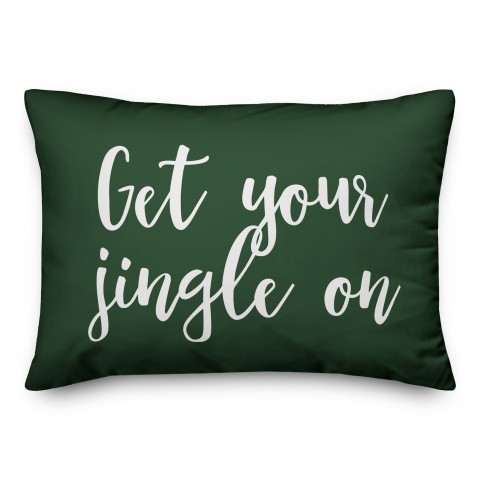 Get Your Jingle On in Dark Green 14x20 Spun Poly Pillow