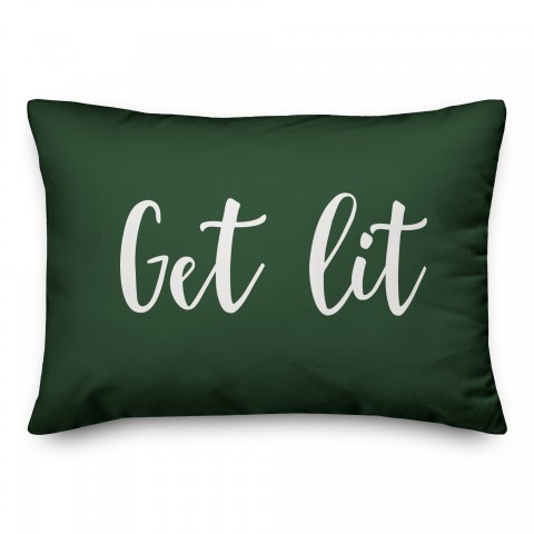 Get Lit in Dark Green 14x20 Spun Poly Pillow