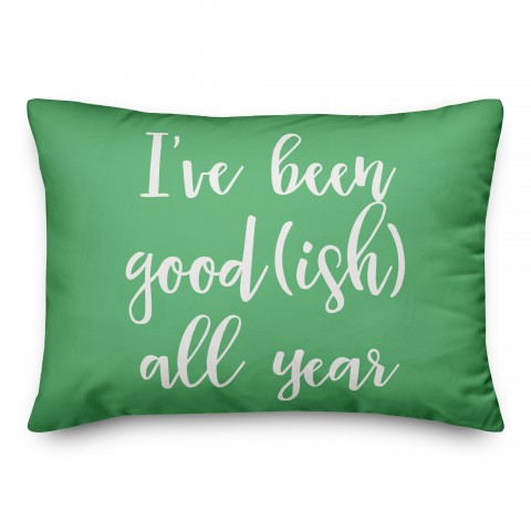 I've Been Good(ish) All Year in Light Green 14x20 Spun Poly Pillow