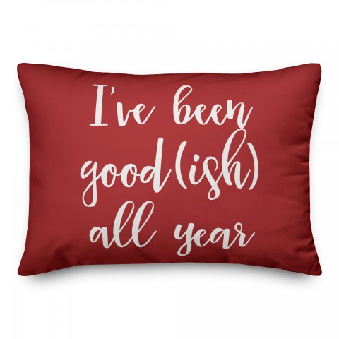 I've Been Good(ish) All Year in Red 14x20 Spun Poly Pillow